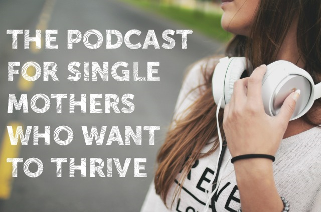 single mother survival guide podcast