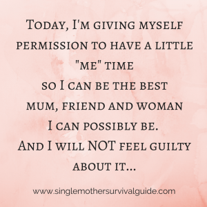 single mum, single mom, single parent, single mother survival guide. me time, me time meme